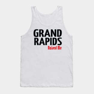 Grand Rapids Raised Me Michigan Tank Top